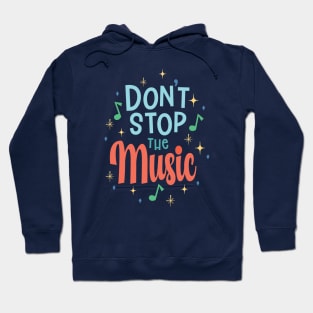 Don t stop the music Hoodie